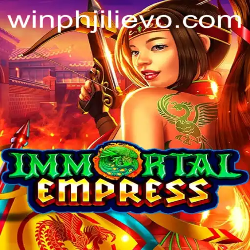ImmortalEmpress: A New Era of Gaming with JILIEVO